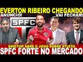 BOMBOU!!! SPFC VAI ANUNCIAR! EVERTON RIBEIRO! NOVO ZAGUEIRO! IGOR GOMES ATUALIZADO! INGRESSOS E+