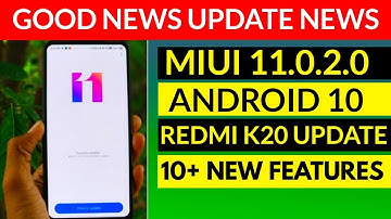 MIUI 11.0.2.0 New Update Released For Redmi k20, Android 10| Redmi k20 Android 10 update