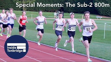 Special Moments: The Sub 2 800m
