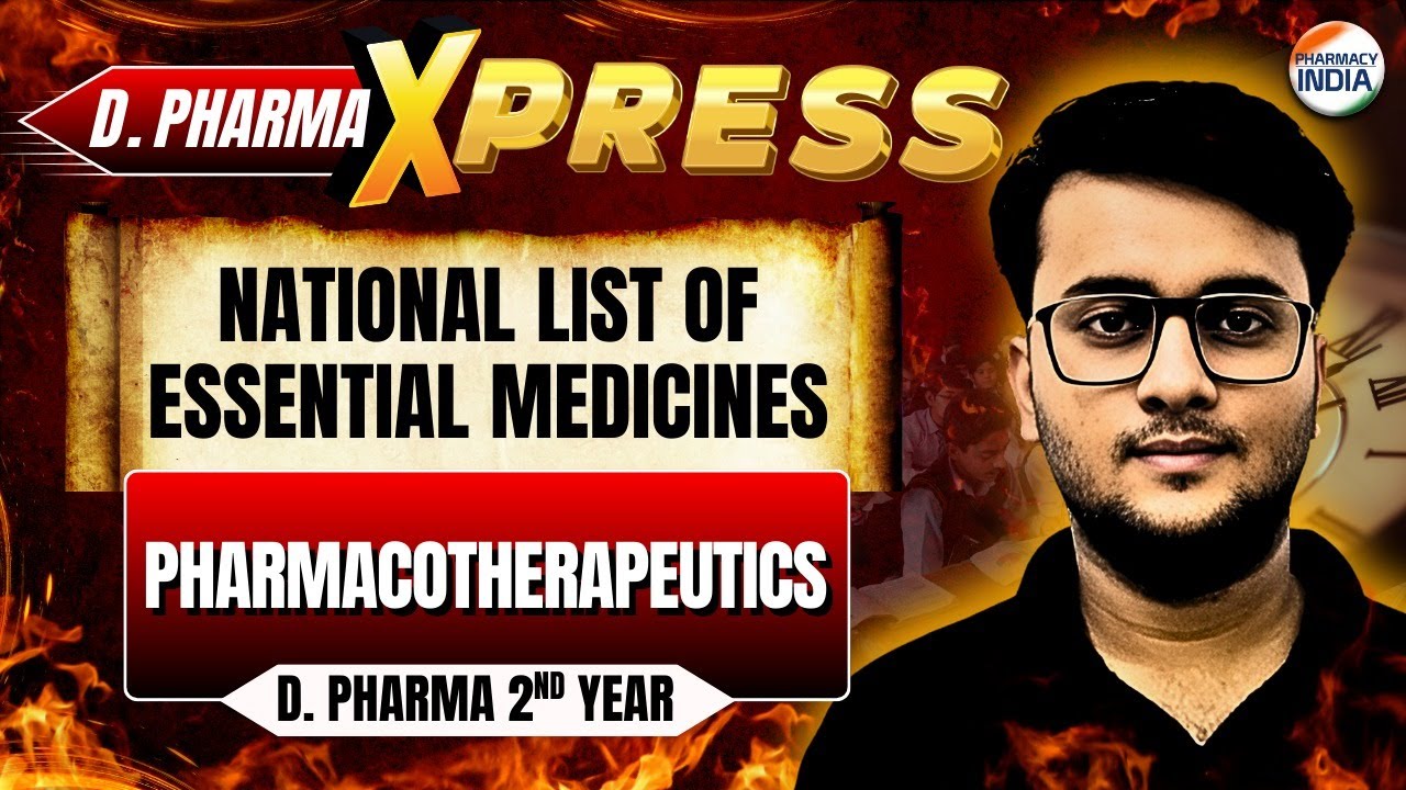 National List of Essential Medicines | Pharmacotherapeutics | D.Pharma 2nd Year | Imp Topics Xpress