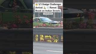 1/1 Dodge Challenger Arrival Rarest Beast on Indian Streets #Shorts#India#car#dodge