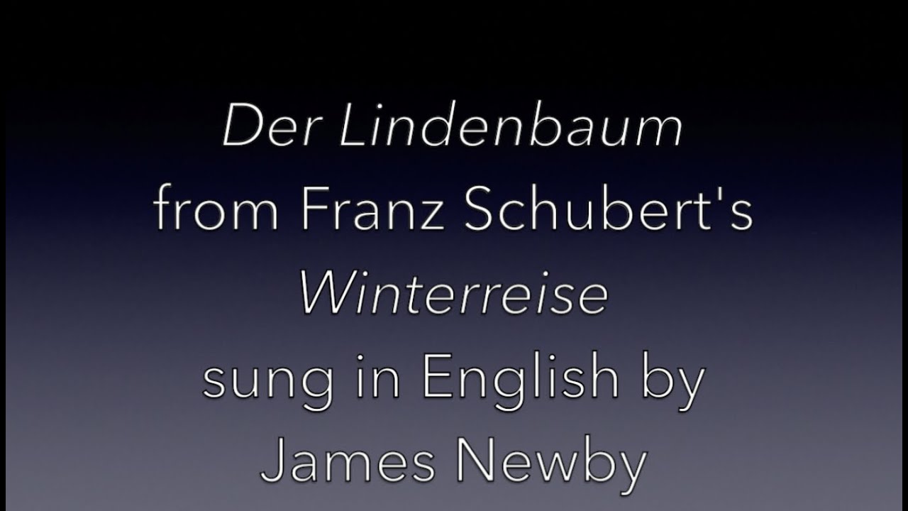 Der Lindenbaum with English lyrics onscreen Der Lindenbaum with English lyrics onscreen
