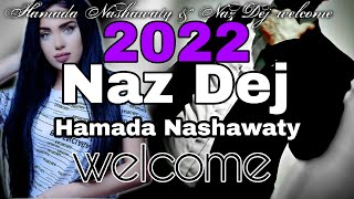 Hamada Nashawaty & Naz Dej-welcome 2024 Resimi