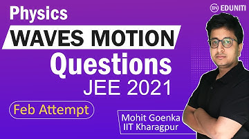 Waves Motion | JEE Main 2021 February Solution | JEE Physics | Mohit Goenka