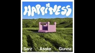 Sarz Ft Asake \& Gunna Happiness [Radio Edit] Clean Version
