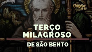 TerÃ§o Milagroso de SÃ£o Bento