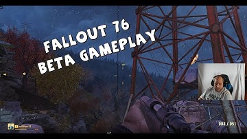 Fallout 76 Beta Gameplay