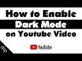 How to enable YouTube Dark Mode Tutorial