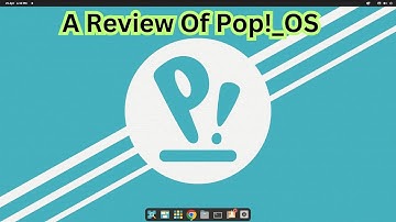 An Everyday Linux User Review Of Pop!_OS