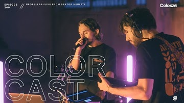 Colorcast Radio 249 with Propellar [Live from Sektor Heimat, Germany]