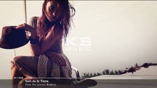 Sofi de la Torre - Pero No (Jarico Remix) Deep House Remix