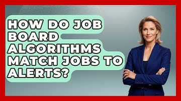 How Do Job Board Algorithms Match Jobs To Alerts? - Job Interview Pro Skills