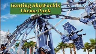 Genting SkyWorlds Theme Park|Genting SkyWorlds rides and attractions|Things To Do In Malaysia