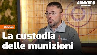 La custodia delle munizioni: cosa dice la legge? - Armi e Tiro Academy screenshot 3
