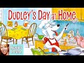 🦴 Kids Read Aloud: DUDLEY&#39;S DAY AT HOME (Imagination and wordplay) by Karen Orloff &amp; Renee Andriani