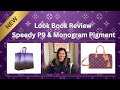 NEW Louis Vuitton Lookbook Review | Speedy P9 & Monogram Pigment Bags