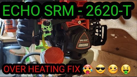 ECHO SRM - 2620 -T TRIMMER OVER HEATING FIX