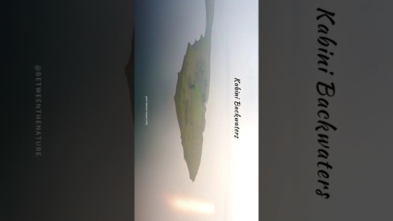 Kabini Backwaters📍