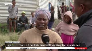 Eastern Cape Floods | Some flood victims still waiting for assistance