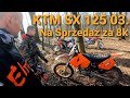 KTM SX 125 03. Na Sprzedaż za 8k