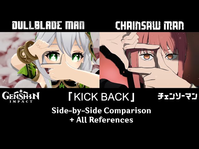 Genshin x Chainsaw Man「KICK BACK」Comparison & All References 