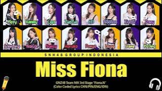 GNZ48 Team NIII - Miss Fiona | Color Coded Lyrics CHN/PIN/ENG/IDN