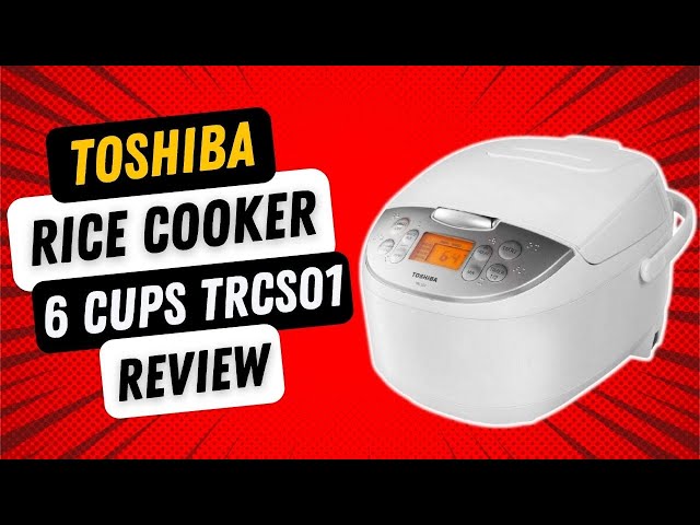 Toshiba Rice Cooker 6 Cups Uncooked TRCS01Toshiba Rice Cooker 6