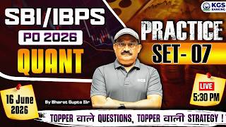 SBI/IBPS PO 2026 | Quant Practice Set -07 | By Bharat Gupta Sir | KGS Banking Exams