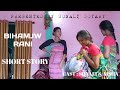 BIHAMJW RANI || Part-1 || A bodo heart touching short story || Sonali & Aisha