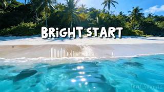 Bright Start Flow ☀️ | Chill Tropical House for Better Mornings screenshot 5