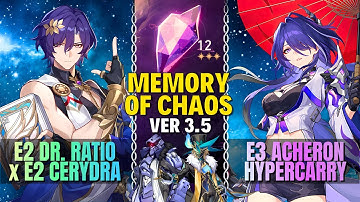 E2S1 Dr. Ratio & E2S1 Cerydra x E3S1 Acheron Hyper | Memory of Chaos 3.5 | Floor 12 Full ⭐ | H:SR