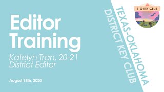 Editor Training: A Full Breakdown - August 15th, 2020