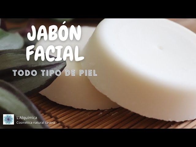 Cómo hacer un JABÓN FACIAL con SOSA CÁUSTICA. Para TODO TIPO DE