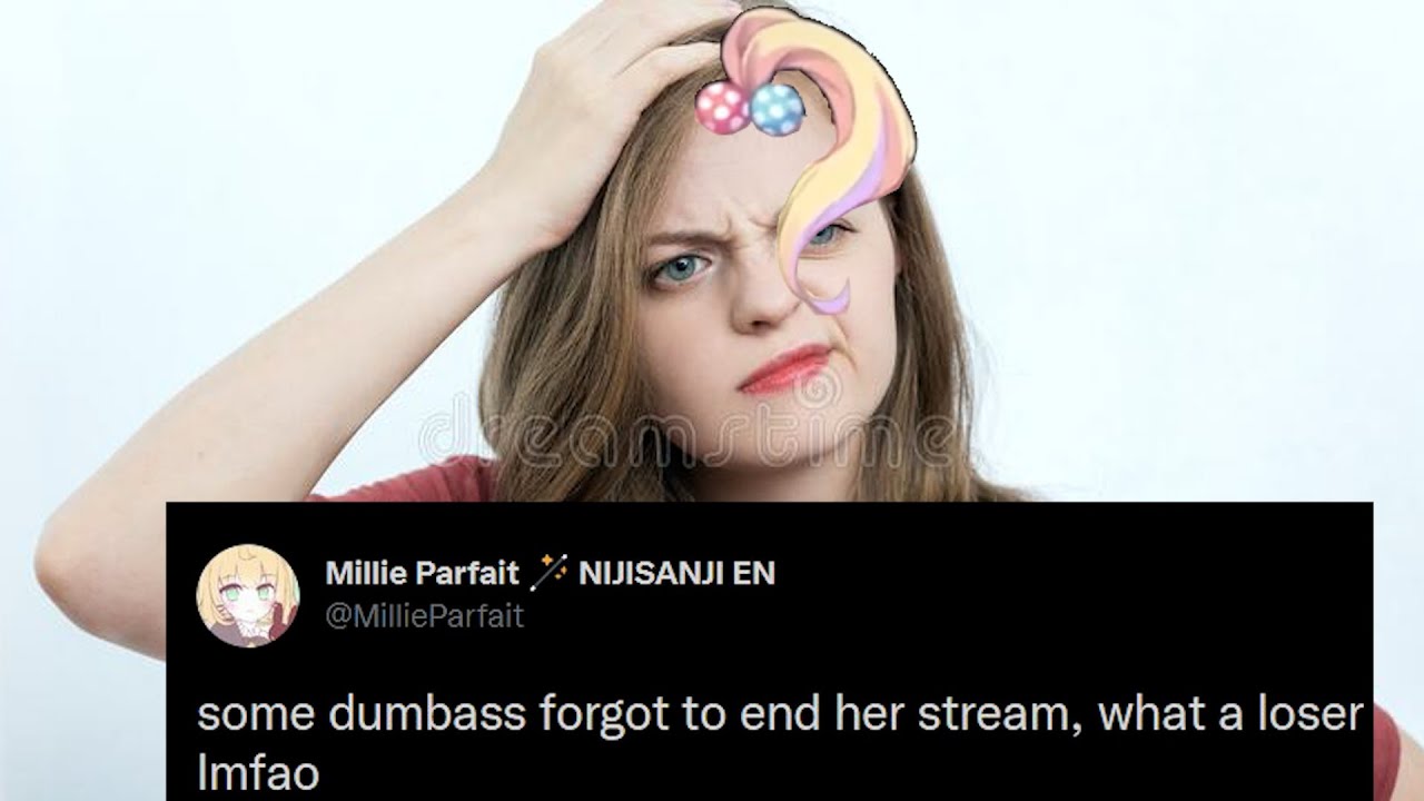 Millie forgor to end her stream, comes back to it, adorableness happens.