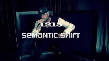 Semantic Shift - 1215 - Teaser