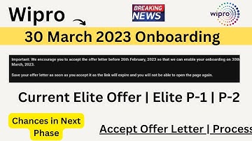 Wipro 30 March 2023 Onboarding | Current Turbo | Elite P-1 | P-2 | Next Phase | Accept OL | Process