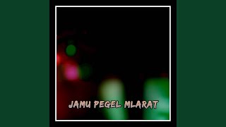 JAMU PEGEL MLARAT
