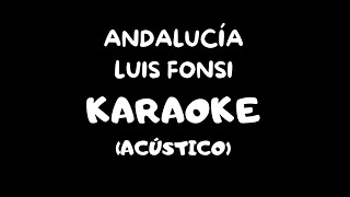 Andalucía - Luis Fonsi | Karaoke (Acústico)