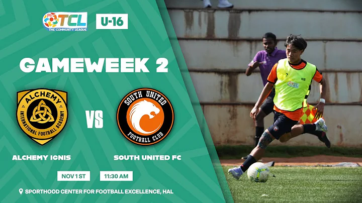 The Community League U-16 | Gameweek 2 | Match 1 | Alchemy Ignis vs South United FC