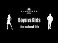 Boys vs girls  the school life