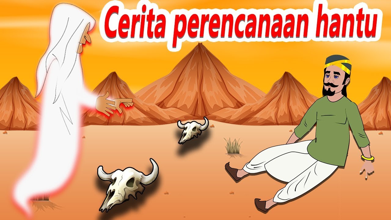 Cerita perencanaan hantu dongeng  bahasa indonesia  