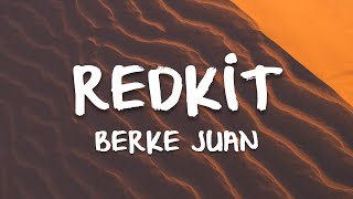 Berke Juan - Redkit (Sözleri/Lyrics)