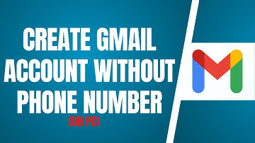 How To Create Gmail Account Without Phone Number (2025)