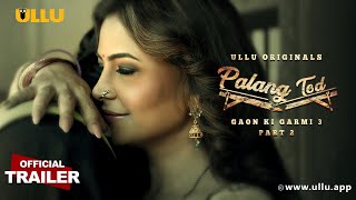 Gaon Ki Garmi (Part -2 ) | Season 3 | Palangtod | ULLU Originals | Releasing on 19th May