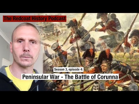 The Peninsular War, Part 4: The Battle of Corunna