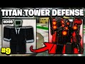 I Got The Upgraded Titan Speakerman! Noob To Pro Ep 9 - Titan Tower Defense