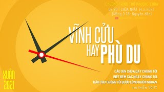 HTTL PHÚ THỌ HÒA - Chương Trình Thờ Phượng Chúa | 7:30, Chúa Nhật 14.02.2021