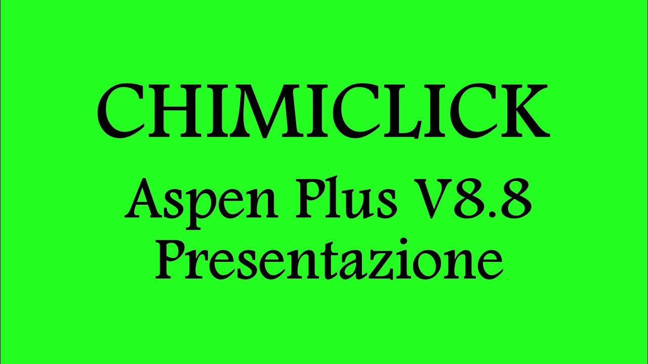 Aspen Plus V8.8 | Presentazione | Tutorial ITA - YouTube
