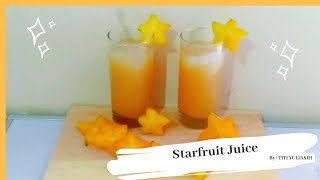 Jus Belimbing Dengan Susu Kental Manis/ Starfruit Juice With condensed milk