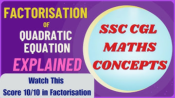 Only Video You Need to solve FACTORISATION in SSC CGL- Factorisation Explained #SSC #SSCCGL #MATHS